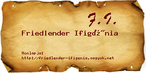 Friedlender Ifigénia névjegykártya